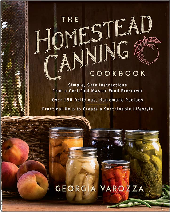 The Homestead Canning Cookbook: Paperback / English
